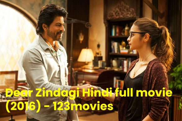 Dear Zindagi Hindi full movie