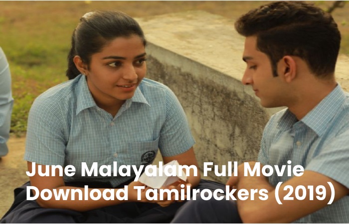June Malayalam Full Movie Download 
