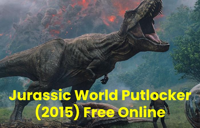 Jurassic World Putlocker Free Online