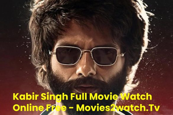 Kabir Singh Full Movie Watch Online Free
