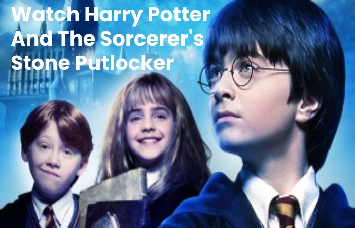 Watch Harry Potter And The Sorcerer's Stone Putlocker