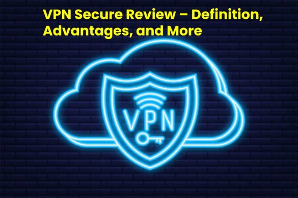 VPN Secure Review