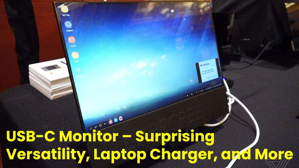 USB-C Monitor – Surprising Versatility, Laptop Charger, and More