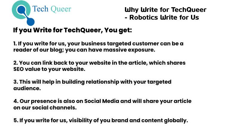Why Write for Us- TechQueer - Robotics Write for us
