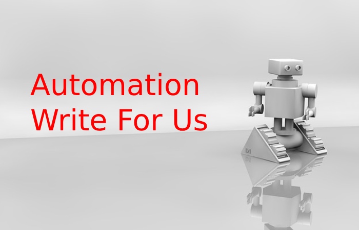 Automation Write for Us