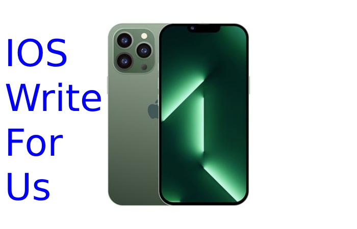 IOS Write For Us