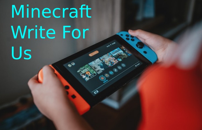 Minecraft Write For Us