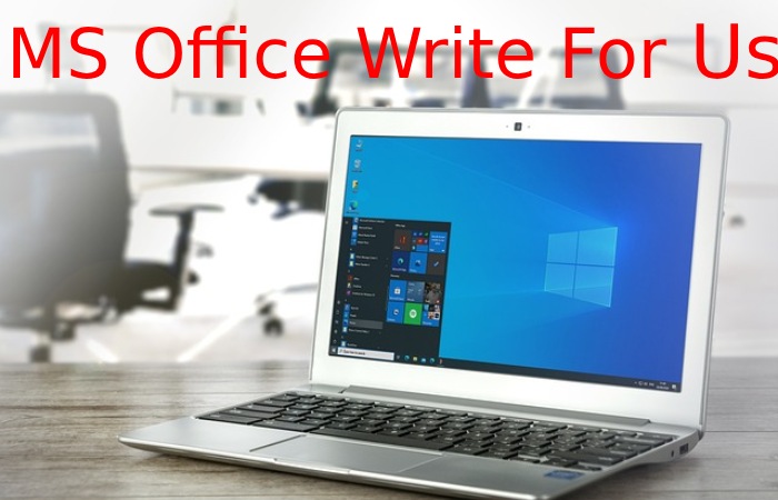 MS Office Write For Us
