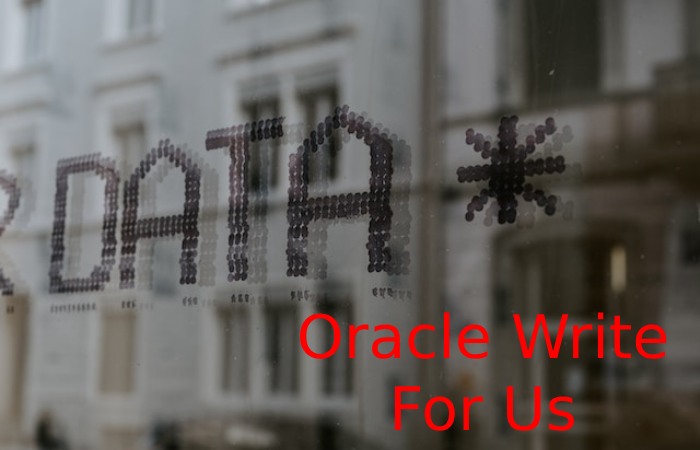 Oracle Write For Us