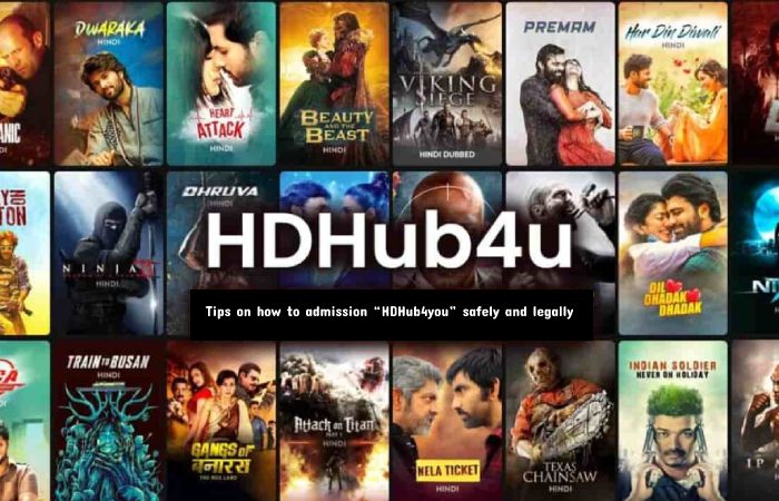 Tips on how to admission “HDHub4you” safely and legally