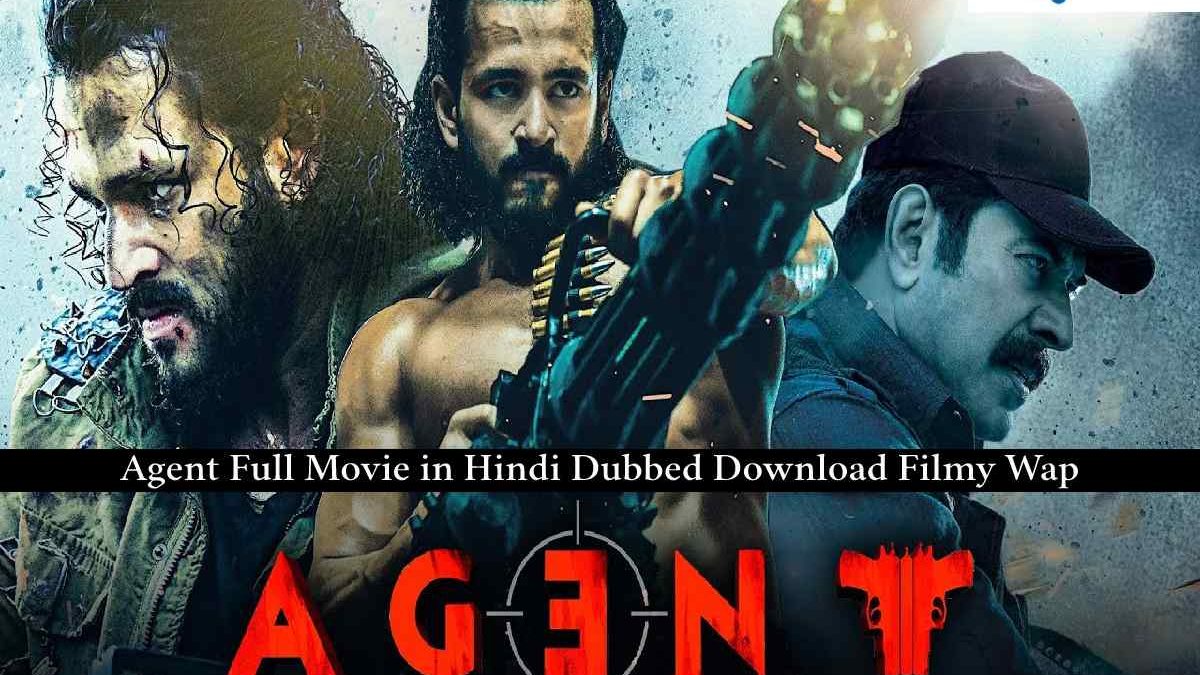Agent Full Movie in Hindi Dubbed Download Filmy Wap