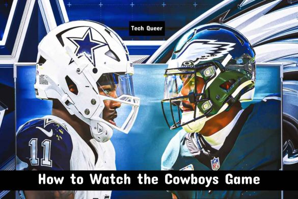 How to Watch the Cowboys Game