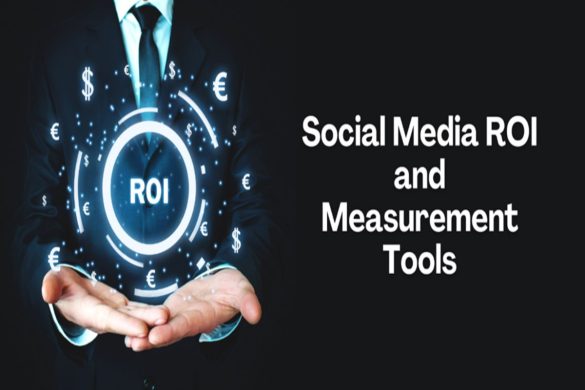 Social Media ROI and Measurement Tools