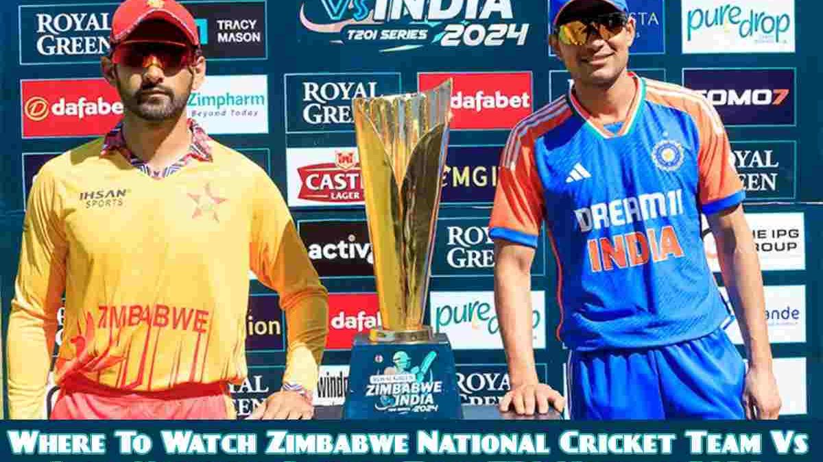 Where To Watch Zimbabwe National Cricket Team Vs India National Cricket Team T20 Matches 2024